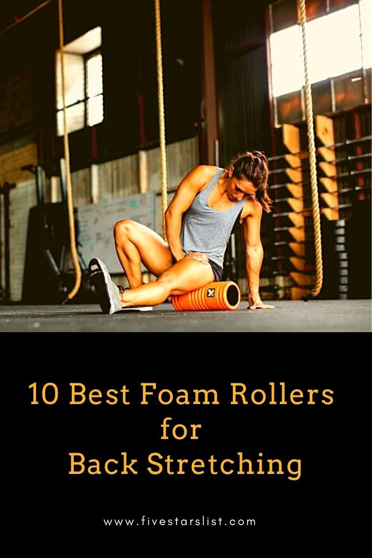 10 Best Foam Rollers for Back Stretching